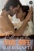 Falling for his Fake Wife (The Great Lovely Falls, #5) (eBook, ePUB)