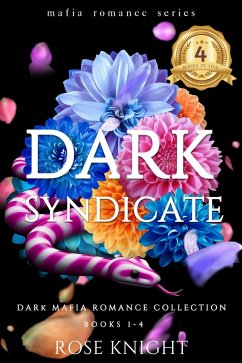 Dark Syndicate: A Dark Mafia Collection (eBook, ePUB) - Knight, Rose
