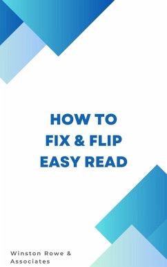 How to Fix and Flip Easy to Read Book (eBook, ePUB) - Vogel, Frank