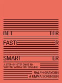 Better, Faster, Smarter: A Step-by-Step Guide to Writing With AI for Business (eBook, ePUB)