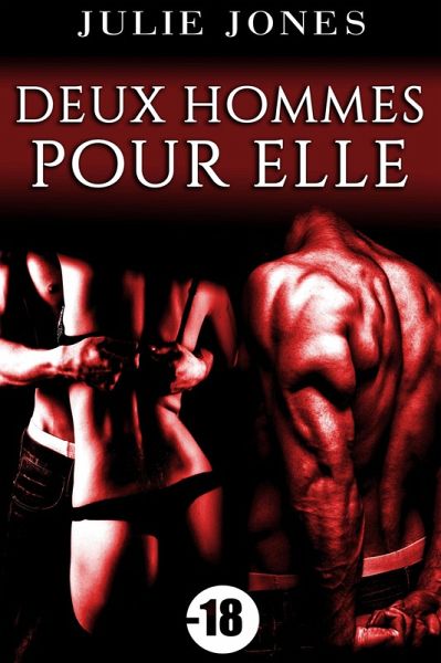 Deux Hommes Pour Elle (eBook, ePUB) Deux Hommes Pour Elle (eBook, ePUB)