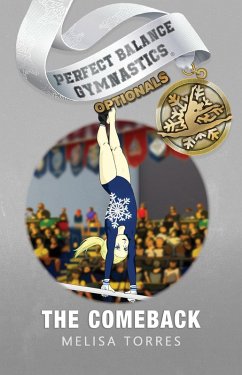The Comeback (Perfect Balance Gymnastics Optionals, #3) (eBook, ePUB) - Torres, Melisa