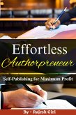 Effortless Authorpreneur: Self-Publishing for Maximum Profit (eBook, ePUB)