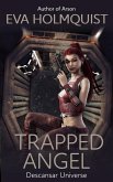 Trapped Angel (Descansar Universe, #11) (eBook, ePUB) Trapped Angel (Descansar Universe, #11) (eBook, ePUB)