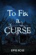 To Fix a Curse (eBook, ePUB) - Bild 1