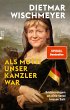 Als Mutti unser Kanzler war  ... - Bild 1