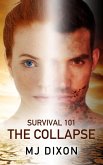 Survival 101: The Collapse (Survival 101 Trilogy, #1) (eBook, ePUB)