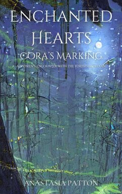 Enchanted Hearts: Cora's Marking (eBook, ePUB) - Patton, Anastasia