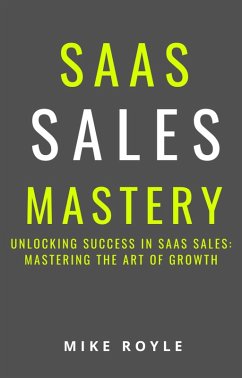 SAAS Sales Mastery (eBook, ePUB) - Royle, Mike