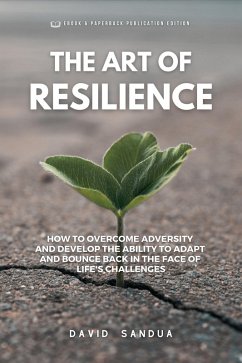 The Art Of ResiIience (eBook, ePUB) - Sandua, David