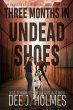 Three Months In Undead Shoes (The... - Bild 1