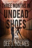Three Months In Undead Shoes (The Pandora Strain: Zombie Road) (eBook, ePUB)