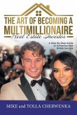 The Art of Becoming a Multimillionaire Real Estate Investor