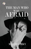 The Man Who was Afraid