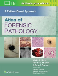 Atlas of Forensic Pathology: A Pattern Based Approach: Print + eBook with Multimedia - Kemp, Walter L.