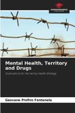 Mental Health, Territory and Drugs