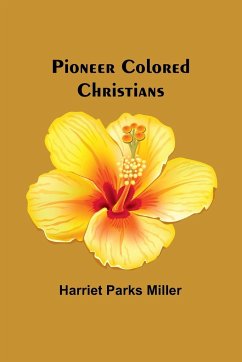 Pioneer Colored Christians - Miller, Harriet Parks