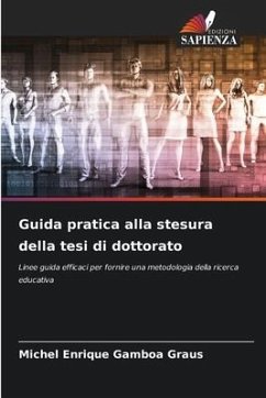 Guida pratica alla stesura della tesi di dottorato - Gamboa Graus, Michel Enrique