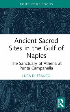 Ancient Sacred Sites in the Gulf of Naples - Di Franco, Luca