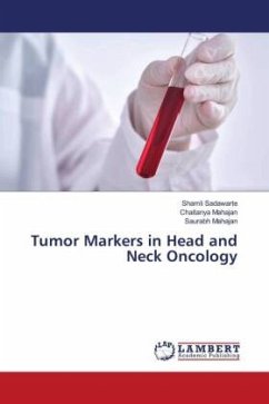 Tumor Markers in Head and Neck Oncology - Sadawarte, Shamli;Mahajan, Chaitanya;Mahajan, Saurabh