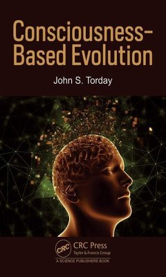 Consciousness-Based Evolution - Torday, John S. (Uni. Of California)
