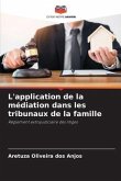 L'application de la médiation dans les tribunaux de la famille