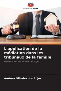 L'application de la médiation dans les tribunaux de la famille - Oliveira dos Anjos, Aretuza