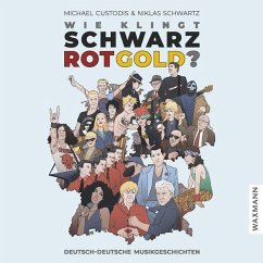 Wie klingt Schwarz-Rot-Gold? - Custodis, Michael