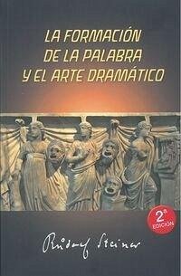 Cover La formación de la palabra y el arte dramático