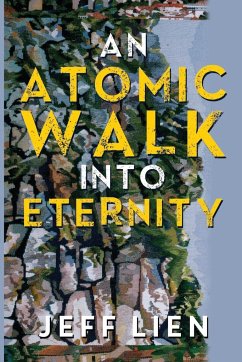 An Atomic Walk into Eternity - Lien, Jeff
