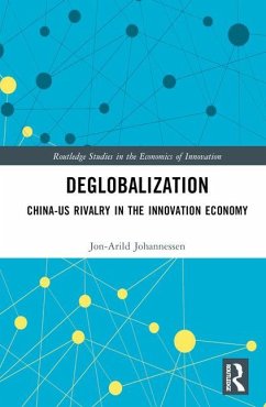 Deglobalization - Johannessen, Jon-Arild (Nord University, Oslo, Norway)