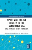 Sport and Polish Society in the Communist Era