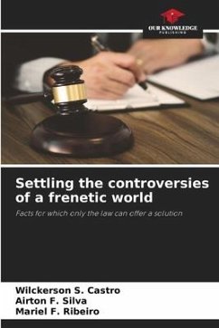 Settling the controversies of a frenetic world - S. Castro, Wilckerson;F. Silva, Airton;F. Ribeiro, Mariel