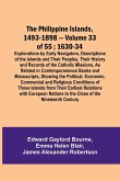 The Philippine Islands, 1493-1898 - Volume 33 of 55 ; 1630-34 ; Explorations by Early Navigators, Descriptions of the Islands and Their Peoples, Their History and Records of the Catholic Missions, As Related in Contemporaneous Books and Manuscripts, Showi