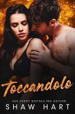 Toccandolo (Too Hot, #3) (eBook, ePUB)