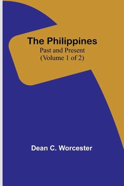 The Philippines - Worcester, Dean C.