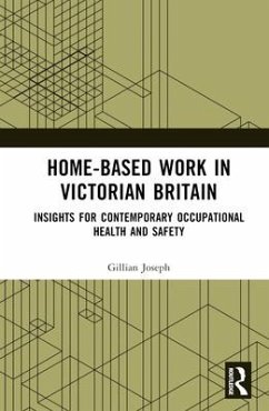 Home-based Work in Victorian Britain - Joseph, Gillian