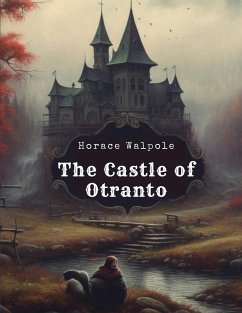 The Castle of Otranto - Horace Walpole