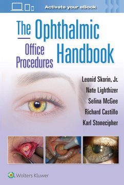 The Ophthalmic Office Procedures Handbook: Print + eBook with Multimedia - Skorin, Leonid; Lighthizer, Nathan Robert; McGee, Selina