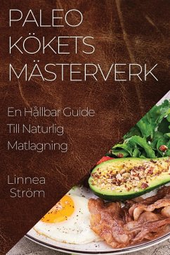 Paleo Kökets Mästerverk - Ström, Linnea