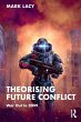 Theorising Future Conflict - Bild 1