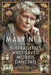 Mary Neal and the Suffragettes Who... - Bild 1