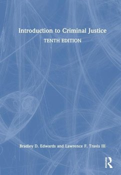Introduction to Criminal Justice - Edwards, Bradley D.; Travis III, Lawrence F.