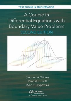 A Course in Differential Equations with Boundary Value Problems - Wirkus, Stephen A.; Swift, Randall J.; Szypowski, Ryan