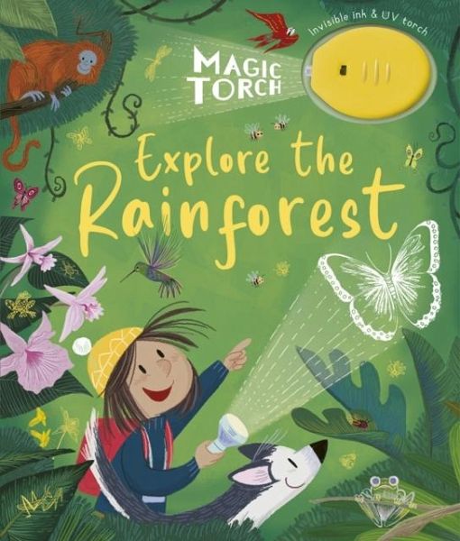 Magic Torch: Explore the Rainforest Magic Torch: Explore the Rainforest
