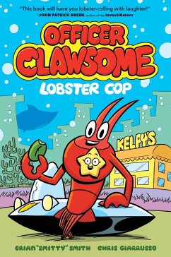 Officer Clawsome: Lobster Cop - Brian "Smitty" Smith