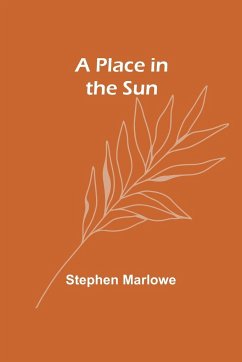 A Place in the Sun - Marlowe, Stephen
