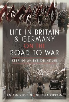 Life in Britain and Germany on the Road to War - Rippon, Anton; Rippon, Nicola