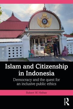 Islam and Citizenship in Indonesia - Hefner, Robert W.