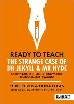 Ready to Teach: The Strange Case of Dr Jekyll & Mr Hyde - Curtis, Chris; Folan, Fiona